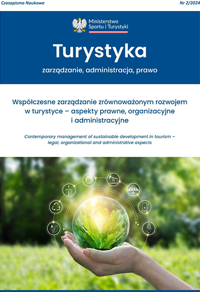 					Pokaż  Nr 2 (2024): Turystyka – zarządzanie, administracja, prawo
				